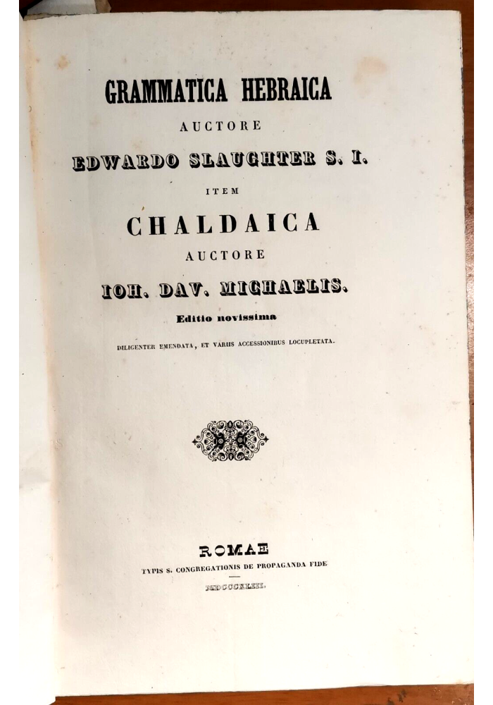 GRAMMATICA HEBRAICA CHALDAICA di Slaughter e Michaelis 1843 +LIBRO GENESI 1836