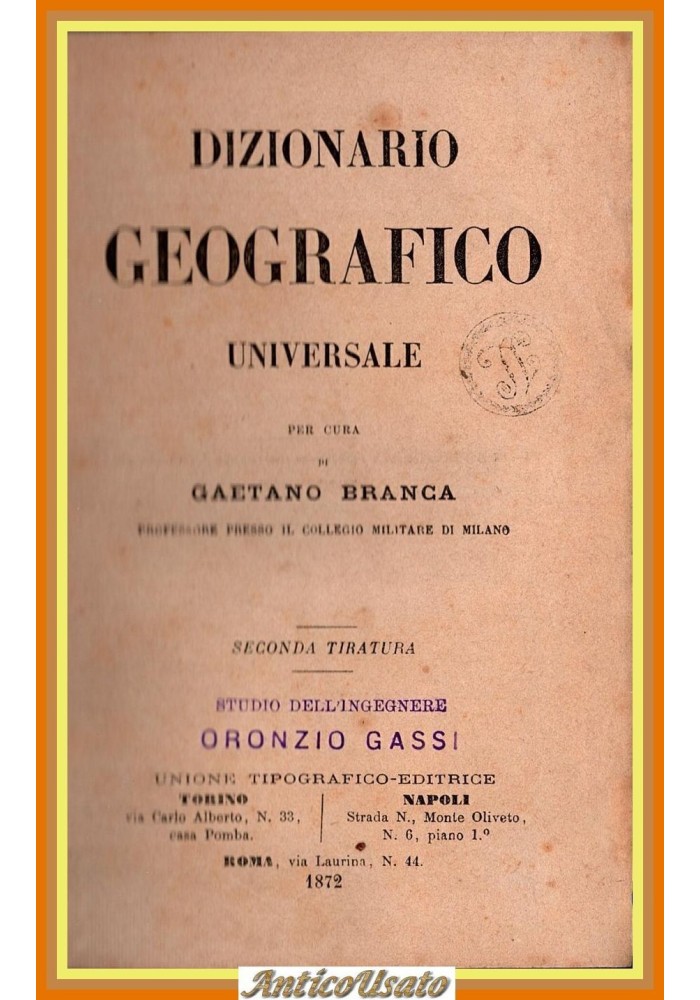 DIZIONARIO GEOGRAFICO UNIVERSALE di Gaetano Branca 1872 UTET Libro antico