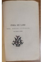 STORIA DEI LADRI NEL REGNO D'ITALIA da Torino a Roma 1873 libro antico fatti