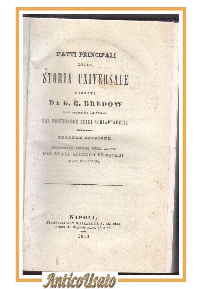 FATTI PRINCIPALI DELLA STORIA UNIVERSALE di G G Bredow 1842 Libro antico Agnelli