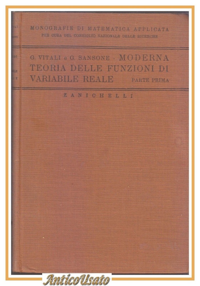 MODERNA TEORIA DELLE FUNZIONI DI VARIABILE REALE parte I Vitali e Sansone Libro