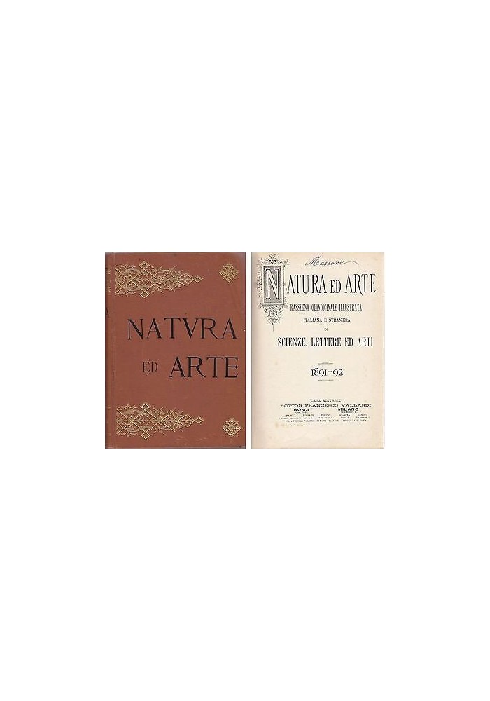 Natura Ed Arte Scienza Lettere Ed Arti 1891 1892 Francesco Vallardi libro antico