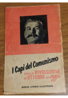 I CAPI DEL COMUNISMO DALLA RIVOLUZIONE D'OTTOBRE AD OGGI storia illustrata libro