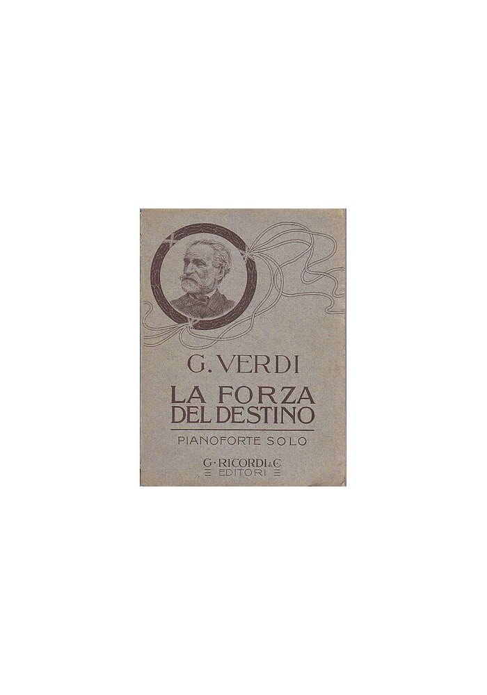 LA FORZA DEL DESTINO di Giuseppe Verdi PIANOFORTE e testo - Ricordi 1911 libro