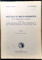 RACCOLTA DI TEMI MATEMATICA per la preparazione ai concorsi Volume I 1959 libro