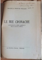 LE MIE CRONACHE di Graziella Martin Wedard 1942 conferenze ai camerati scuola