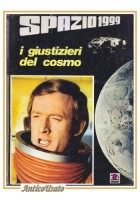 I GIUSTIZIERI DEL COSMO Spazio 1999 AMZ libro 1977 illustrato per ragazzi