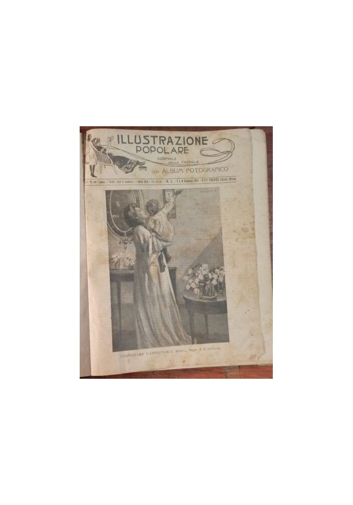 ILLUSTRAZIONE POPOLARE Giornale delle famiglie con album fotografico 1911 Treves