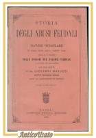 STORIA DEGLI ABUSI FEUDALI di Davide Winspeare 1883 Regina libro antico Napoli