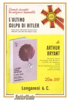 L'ULTIMO COLPO DI HITLER di Arthur Bryant 1966 Longanesi libro Seconda Guerra
