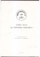 STORIA DELLA 144 COMPAGNIA MARCONISTI 3 volumi libro 1972 esercito militare