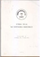 STORIA DELLA 144 COMPAGNIA MARCONISTI 3 volumi libro 1972 esercito militare