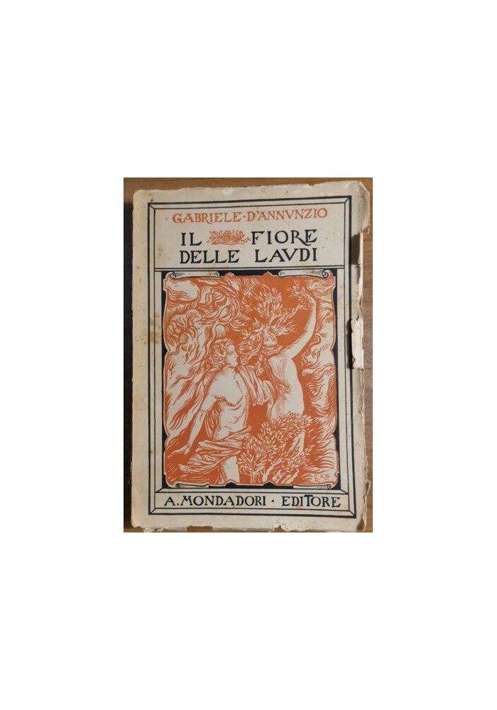 IL FIORE DELLE LAUDI di Gabriele D'Annunzio Mondadori libro poesia