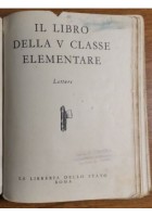 IL LIBRO DELLA V CLASSE Letture libro scolastico quinta elementare fascismo 1939