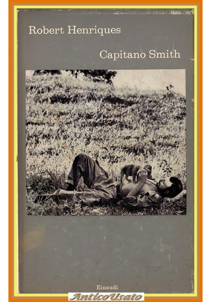 CAPITANO SMITH di Robert Henriquem Traduzione Cesare Pavese 1970 Einaudi Libro