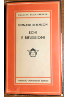 ECHI E RIFLESSIONI di Bernard Berenson 1950 quaderni medusa Mondadori Libro