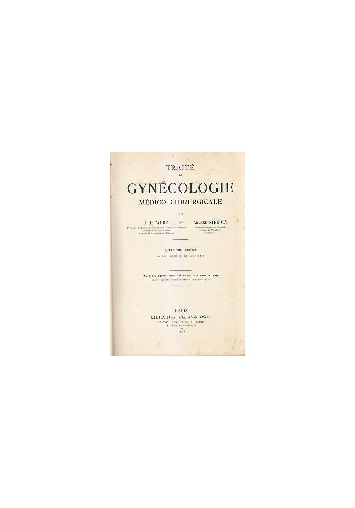 Traitè De Gynecologie Medico Chirurgicale di Faure e Siredey 1928 Doint libro