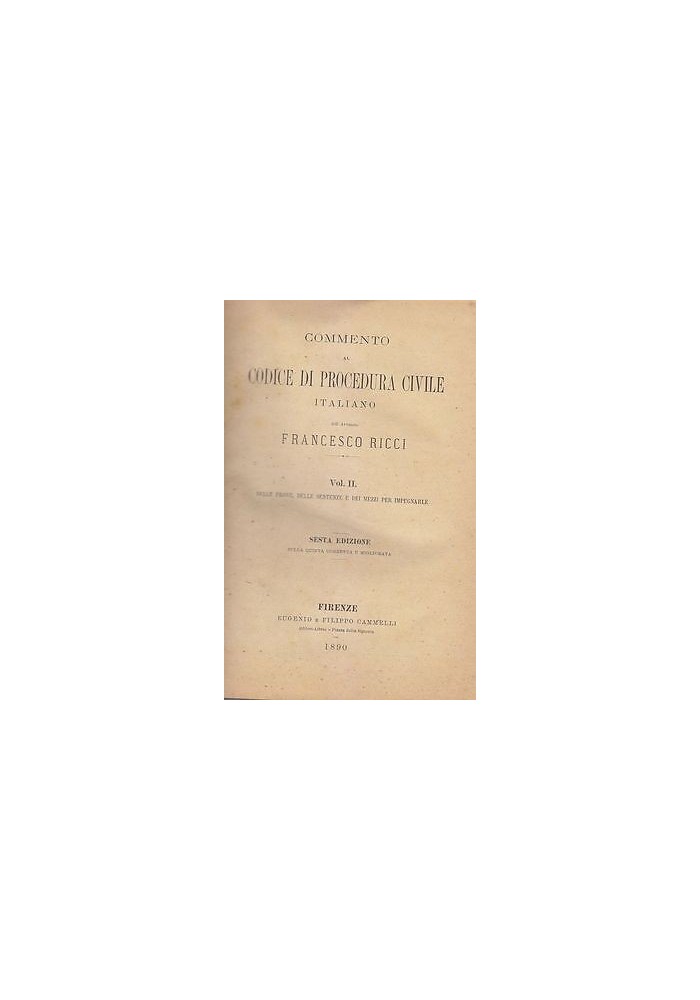 Delle Prove Sentenze E Mezzi Impugnabili di Francesco Ricci 1890 diritto libro
