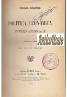 Politica Economica Internazionale di Rodolfo Kobatsch 1912 Fratelli Bocca LIBRO