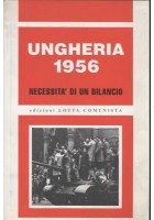 Ungheria 1956 necessità di un bilancio 2006 Lotta comunista libro politica
