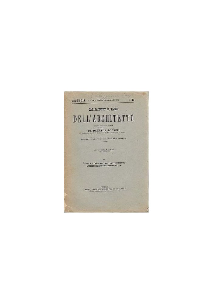 Manuale Dell’Architetto Volume 2 parte 1 sezione 4 di Daniele Donghi UTET libro