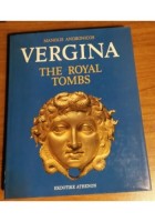 VERGINA THE ROYAL TOMBS di Manolis Andronicos 1984 Ekdotike Athenon libro archeo