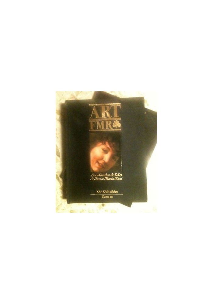 Art Fmr les annales de l'art di Franco Maria Ricci XV XVI siecles tome III libro