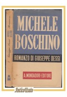 MICHELE BOSCHINO romanzo di Giuseppe Dessì 1942 Mondadori lo specchio I edizione