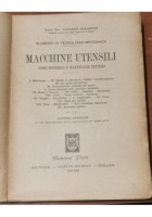 MACCHINE UTENSILI LORO MODERNO RAZIONALE IMPIEGO di Galassini 1943 libro Hoepli