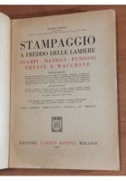 STAMPAGGIO A FREDDO DELLE LAMIERE di Mario Rossi 1947 Hoepli libro manuale