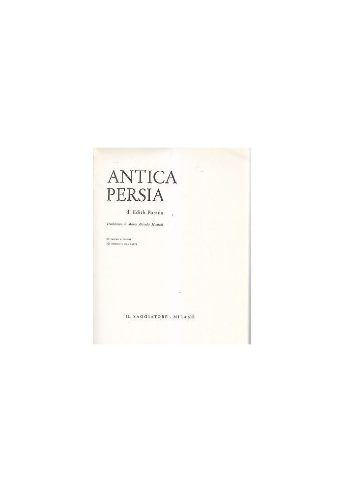 Antica Persia di Edith Porada 1962 Il Saggiatore collana marcopolo libro storia