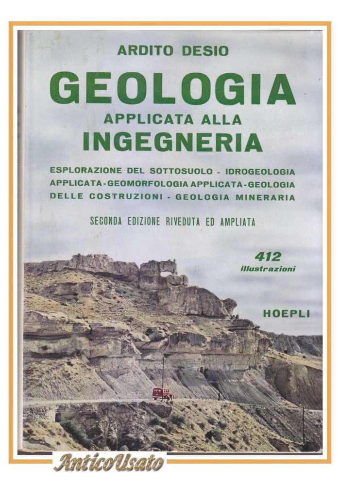 GEOLOGIA APPLICATA ALLA INGEGNERIA di Ardito Desio 1959 Hoepli libro manuale