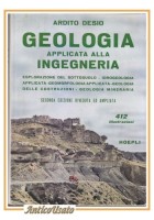 GEOLOGIA APPLICATA ALLA INGEGNERIA di Ardito Desio 1959 Hoepli libro manuale
