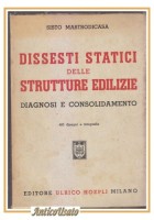 DISSESTI STATICI DELLE STRUTTURE EDILIZIE di Mastrodicasa 1943 Hoepli libro