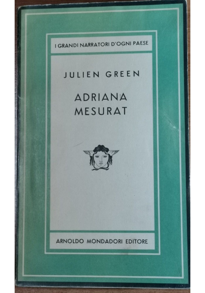 ADRIANA MESURAT di Julien Green 1949 Mondadori I edizione