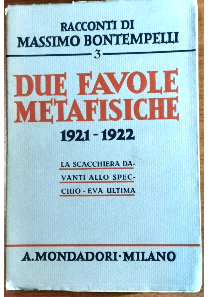 DUE FAVOLE METAFISICHE 1921 1922 di Massimo Bontempelli 1940 Mondadori libro