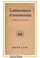 LETTERATURA D'OLTRETOMBA di Ernesto Bozzano 1947 Bompiani libro I edizione