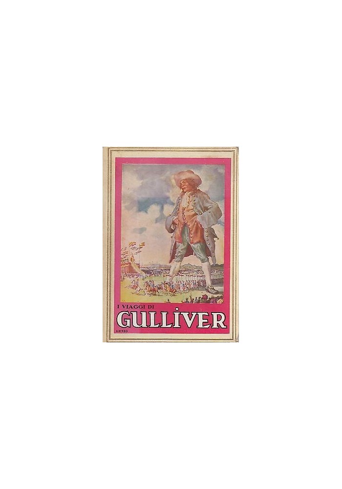 I Viaggi Di Gulliver Gionatan Swift 1941 Editrice GENIO libro illustrato ragazzi