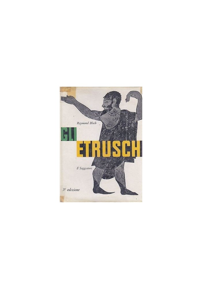 Gli Etruschi di Raymond Bloch 1961 Il Saggiatore libro archeologia