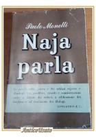 NAJA PARLA di Paolo Monelli 1947 Longanesi Libro I Ediz Romanzo Guerra Soldati