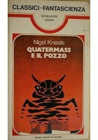 Quatermass e Il Pozzo di Nigel Kneale 1978 Mondadori Urania libro fantascienza
