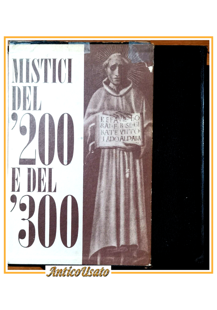 MISTICI DEL DUECENTO E TRECENTO 1960 Rizzoli libro biografia agiografia santi