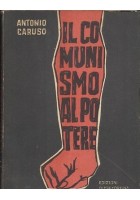 Il Comunismo Al Potere di Antonio Caruso 1964 Oltrecortina libro politica