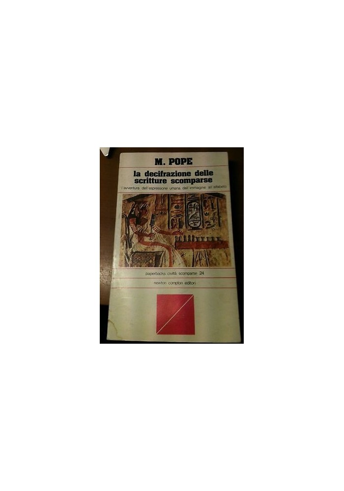 La Decifrazione Delle Scritture Scomparse di Pope 1978 Newton Compton libro