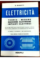 ELETTRICITÀ di Biasutti 1968 Libro Teoria misure macchine elettriche impianti