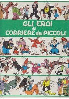 Gli Eroi Del Corriere Dei Piccoli a cura di Josè Pellegrini - Eurostudio Libro