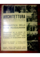 Urbanistica Della Roma Mussoliniana speciale ARCHITETTURA Natale 1936 rivista di