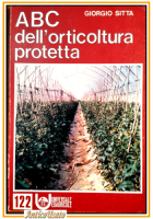 ABC DELL'ORTICOLTURA PROTETTA di Giorgio Sitta 1980 Edagricole libro agricoltura