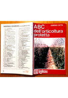 ABC DELL'ORTICOLTURA PROTETTA di Giorgio Sitta 1980 Edagricole libro agricoltura