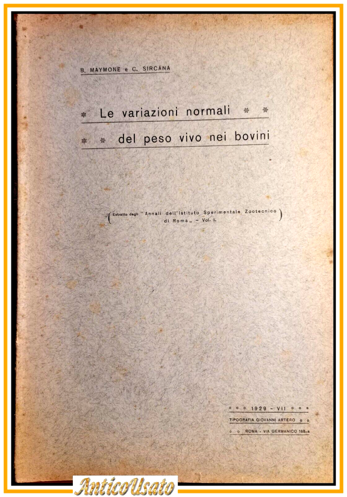LE VARIAZIONI NORMALI DEL PESO VIVO NEI BOVINI di Maymone Sircana 1929 Libro